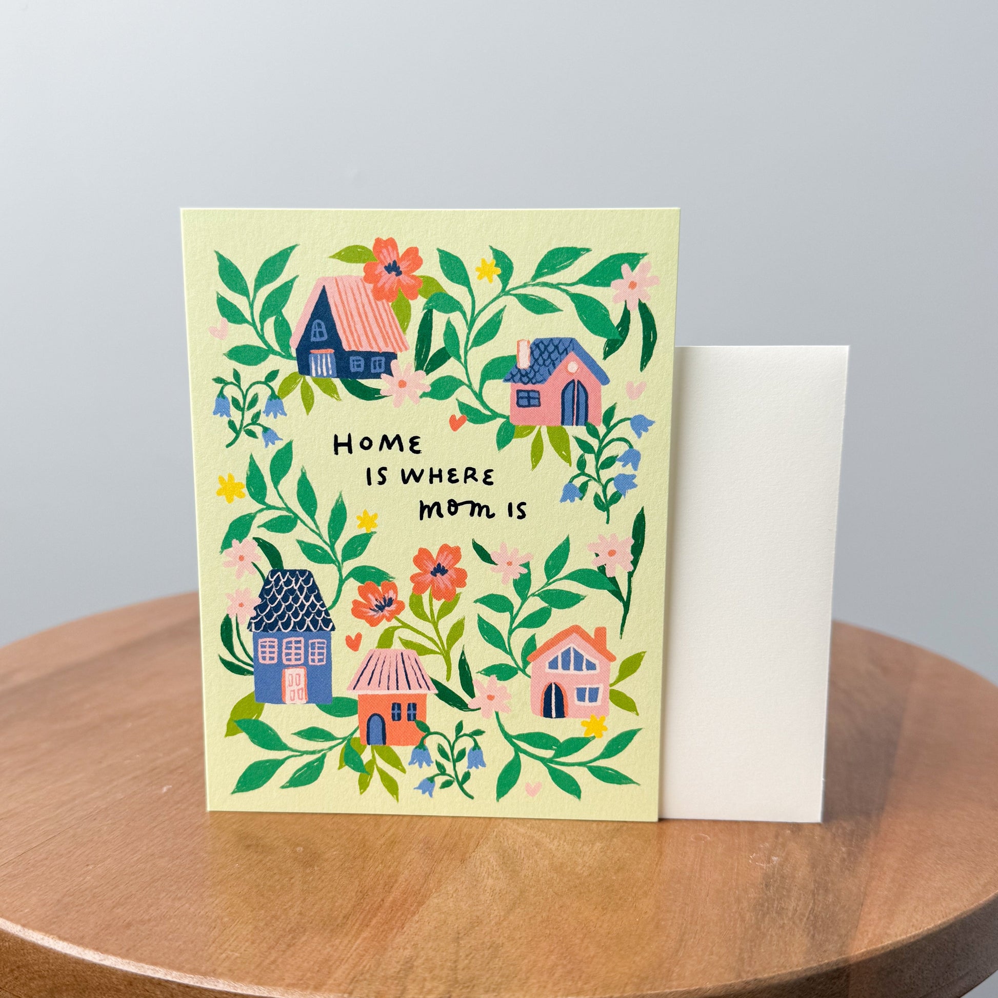 Home Is Where Mom Is Greeting Card